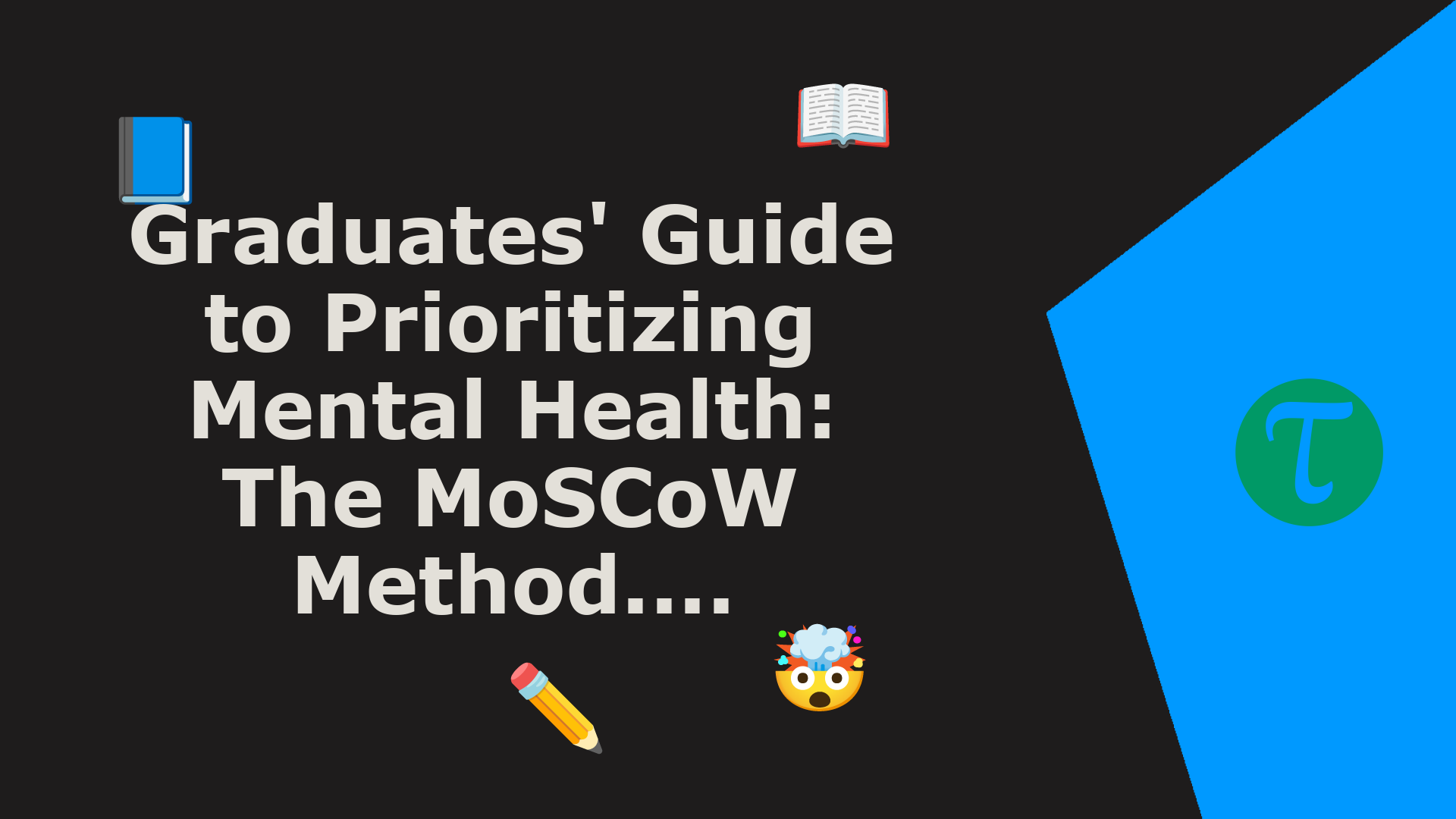 https://cdn.tao.ai/images/ig/Graduates'%20Guide%20to%20Prioritizing%20Mental%20Health%3A%20The%20MoSCoW%20Method..../Mental health/notitle.png